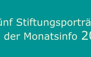 5 Stiftungen aus der Monatsinfo